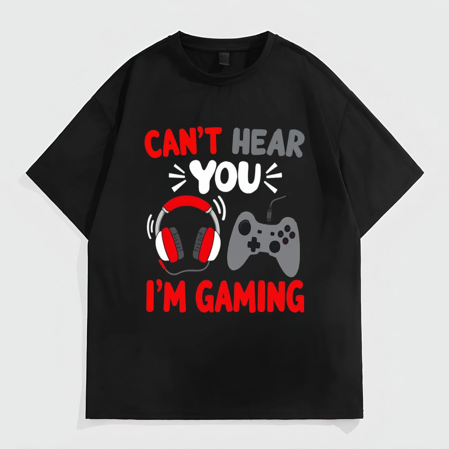 Black T-Shirt with Gaming Headset and Controller Print CAN'T HEAR YOU I'M GAMING for Gamers Fashion Tees For Summer