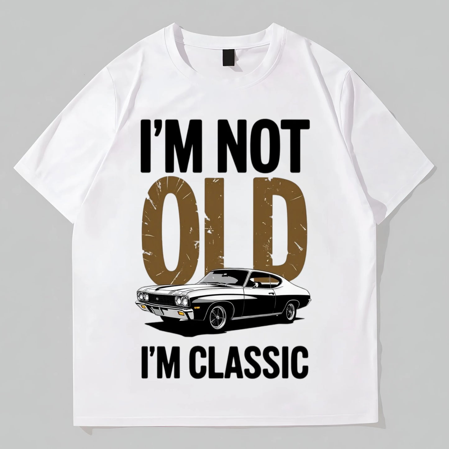 Classic Car Print T-Shirt I'M NOT OLD I'M CLASSIC Graphic Tee for Men Women Casual Daily Wear Streetwear Fashion Top Graphic Tees Design