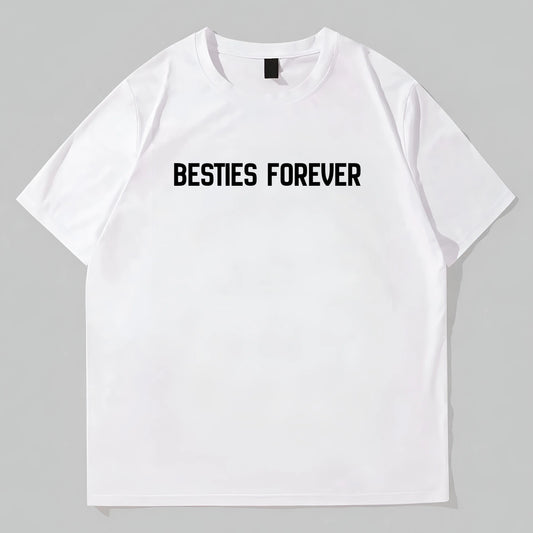Simple Round Neck T-Shirt Besties Forever Text Print Casual Daily Wear Graphic Tees Design