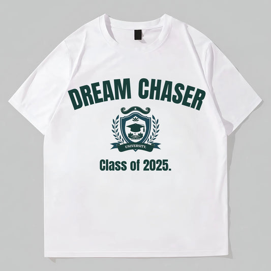 White Round Neck T-Shirt with Dream Chaser Class of 2025 Print for Graduation Events Trendy Tees For Men