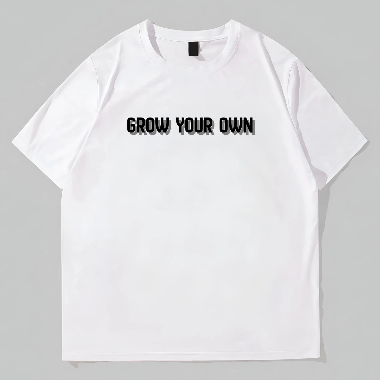 White Round Neck Short Sleeve T-Shirt with GROW YOUR OWN Text Print for Casual Wear Graphic Tees Design