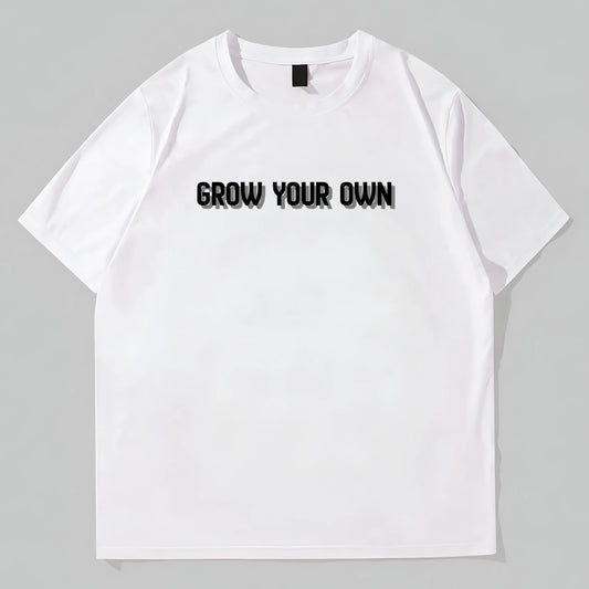 White Round Neck Short Sleeve T-Shirt with GROW YOUR OWN Text Print for Casual Wear Graphic Tees Design