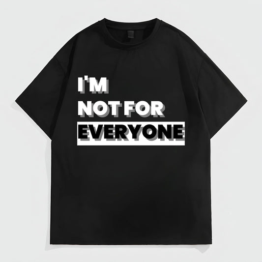 Fashion Tees for Summer Men's Casual T-Shirt with I'M NOT FOR EVERYONE Text Print for Daily Wear