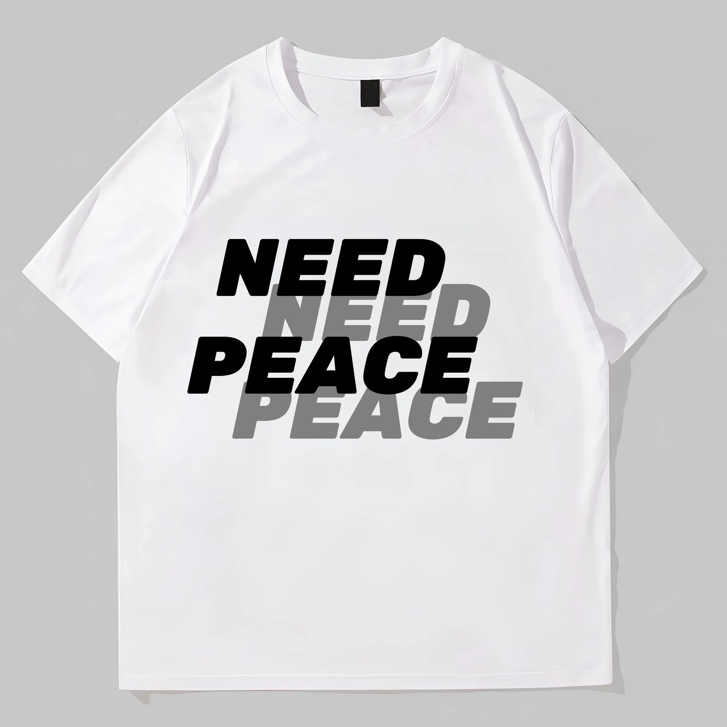 Simple T-Shirt with NEED PEACE Bold Text Print for Casual Wear Graphic Tees Design